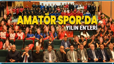 AMATÖR SPOR'DA YILIN EN'LERİ ÖDÜLLERİNİ ALDI