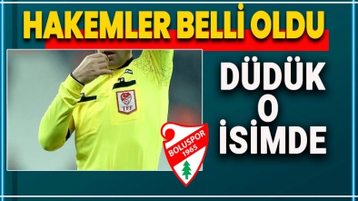 BODRUMSPOR BOLUSPOR MAÇININ HAKEMİ BELLİ OLDU