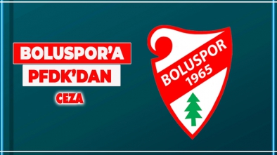 BOLUSPOR'A SAKARYA MAÇINDAN ŞOK CEZA