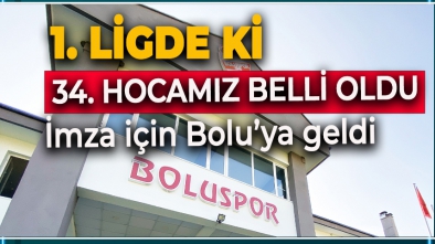 BOLUSPOR'DA BEKLENEN OLDU. O İSİM AÇIKLANACAK!