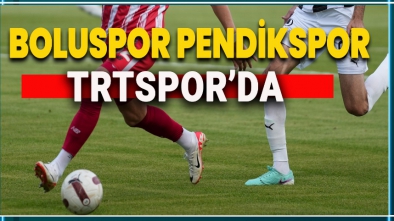 BU AKŞAM MAÇ TRTSPOR'DA NAKLEN