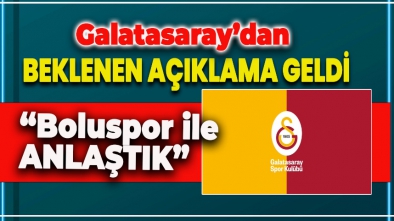 GALATASARAY RESMEN DUYURDU "BOLUSPOR İLE ANLAŞTIK"