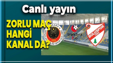 GENÇLERBİRLİĞİ BOLUSPOR MAÇI HANGİ KANAL DA?