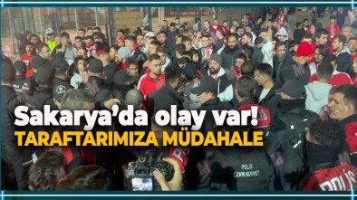 MAÇ SONUNDA SAKARYA'DA OLAYLAR ÇIKTI!