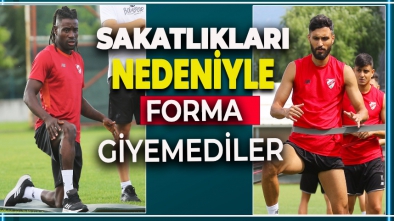 SAKATLIKLARI NEDENİYLE FORMA GİYEMEDİLER