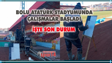 BOLU ATATÜRK STADYUMUNDA ÇALIŞMALAR BAŞLADI