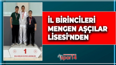 İL BİRİNCİLERİ MENGEN AŞÇILAR LİSESİ'NDEN