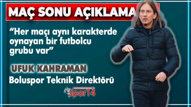 MAÇIN ARDINDAN UFUK KAHRAMAN